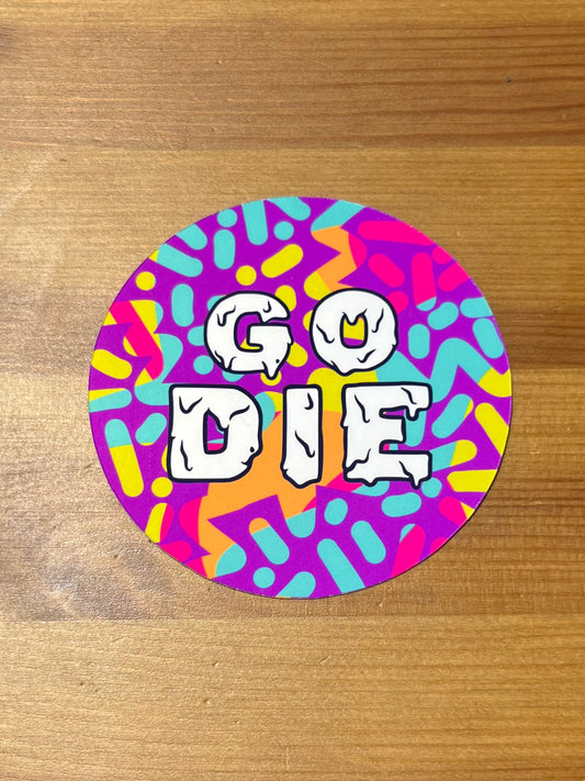 go die vinyl sticker